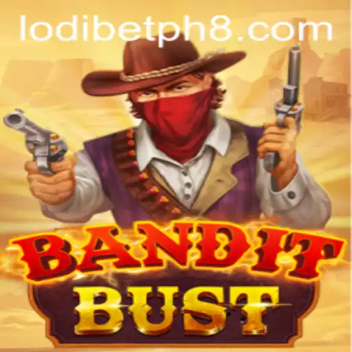BanditBust: An Exciting Adventure Awaits Players with lodibet ph