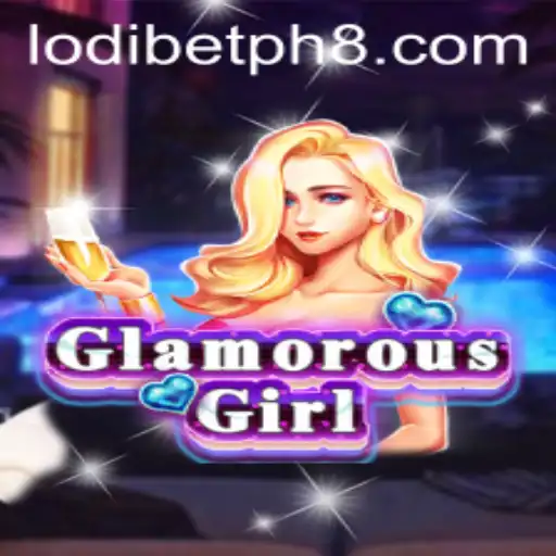 An In-Depth Look at GlamorousGirl and Its Impact in Lodibet PH
