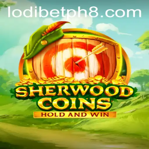 Discover SherwoodCoins: A Thrilling Adventure in the World of Lodibet PH
