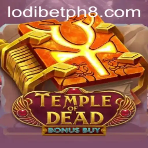 Explore the Thrilling World of TempleofDeadBonusBuy: A Captivating Experience with LodiBet PH