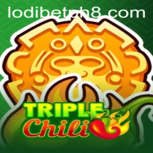 TripleChili: A Spicy Adventure in Gaming with Lodibet PH
