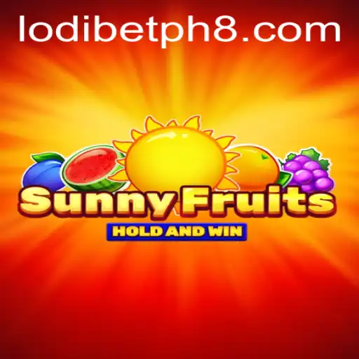 Exploring SunnyFruits: A Vibrant Gaming Experience on Lodibet PH